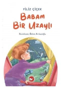 Babam Bir Uzaylı Filiz Çiçek Beyaz Balina