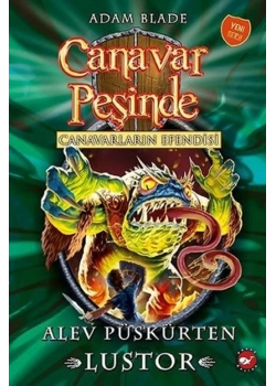 Canavar Peşinde 57 Alev Püskürten Lustor Beyaz Balina