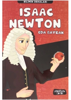 Bilimin Dehaları Isaac Newton    Yediveren