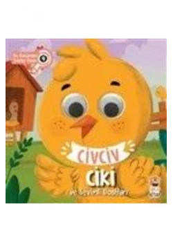 Civciv Ciki Ve Sevimli Dostları  Bu Kocaman Gözler Kimin ? Sincap Kitap