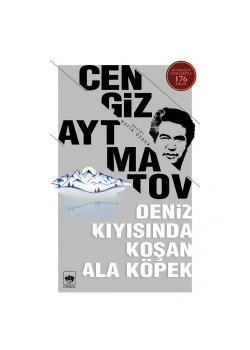 Deniz Kıyısında Koşan Alaköpek Cengiz Aytmatov Ötüken