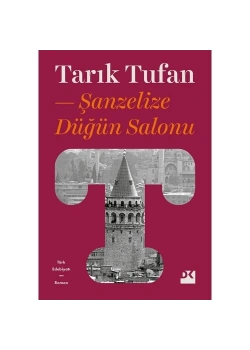 Şanzelize Düğün Salonu Tarık Tufan Doğan Kitap