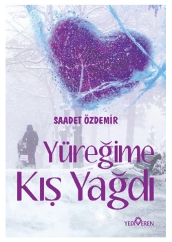 Yüreğime Kış Yağdı  Saadet Özdemir  Yediveren