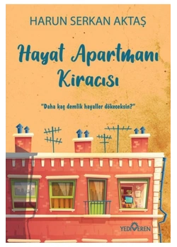 Hayat Apartmanı Kiracısı Harun Serkan Aktaş Yediveren