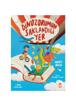 Dinozorumun Saklandığı Yer Mert Arık Timaş Çocuk 1-2.Sınıf