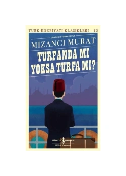Turfandamı Yoksa Turfamı Mizancı Murat İş Bankası