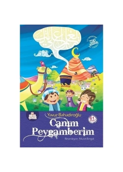 Canım Peygamberim Ciltli  Yavuz Bahadıroğlu Nesil