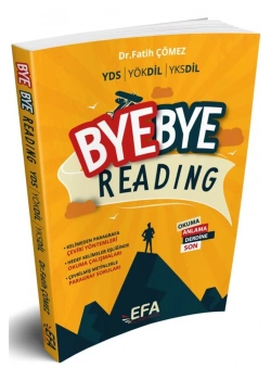 Bye Bye Readıng  Yds Yökdil Yksdil   Efa