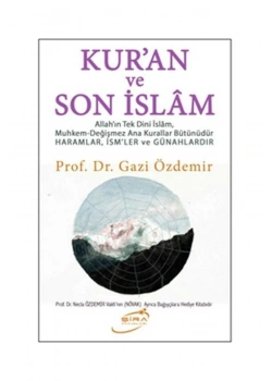 Kuran Ve Son İslam Gazi Özdemir Şira Yayın