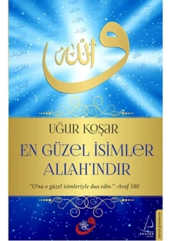 En Güzel İsimler Allahındır Uğur Koşar- Destek