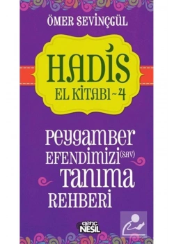 Hadis El Kitabı 4.Peygamber Ef.Tanıma Rehberi-Nesil