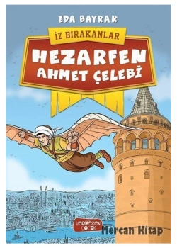 Hezarfen Ahmet Çelebi  Eda Bayrak Yediveren