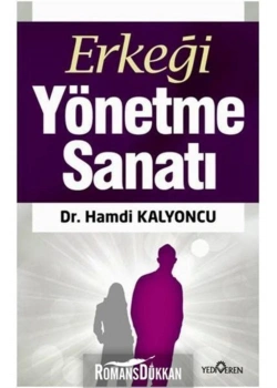 Erkeği Yönetme Sanatı   Hamdi Kalyoncu  Yediveren