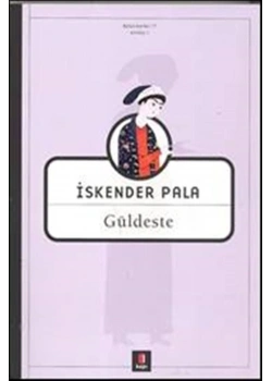 Güldeste / İskender Pala    Kapı Yayın