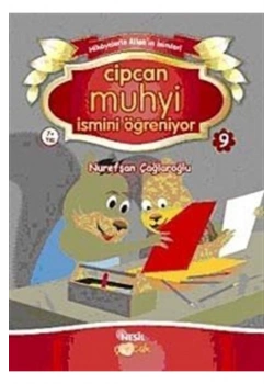 Cipcan Muhyi İsmini Öğreniyor-Nurefşan Çağlaroğlu-Nesil
