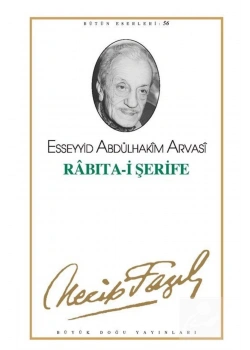Rabıtaı Şerife -047 Necip Fazıl Kısakürek Büyük Doğu