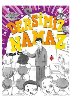 Dersimiz Namaz Özkan Öze  Uğurböceği