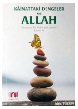 Kainattaki Dengeler Ve Allah. İdris Tüzün