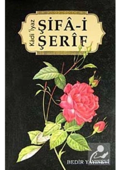 Şifai Şerif Tek Cilt- Kadi İyaz   Bedir Yayınevi
