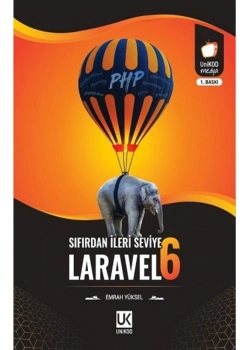 Sıfırdan İleri Seviye Laravel 6 Emrah Yüksel Unikod