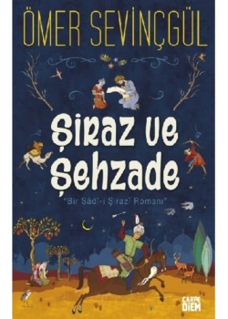 Şiraz Ve Şehzade Tılsımlı Serüvenler Ö. Sevinçgül Carpediem