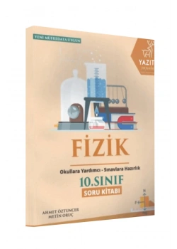 Yazıt 10.Sınıf Fizik Soru Kitabı