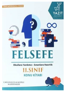 11.Sınıf Felsefe Konu Anlatım  Yazıt Yayın