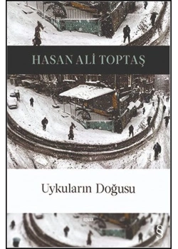 Uykuların Doğusu. Hasan Ali Toptaş  Everest