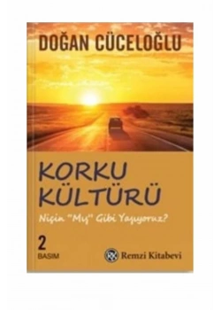 Korku Kültürü.Doğan Cüceloğlu   Remzi