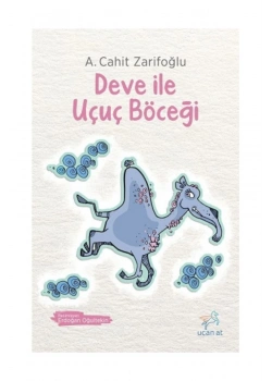 Deve İle Uç Uç Böceği  Cahit Zarifoğlu   Uçan At