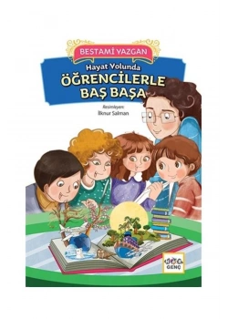 Hayat Yolunda Öğrencilerle Başbaşa Bestami Yazgan  Nar