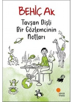 Tavşan Dişli Bir Gözlemcinin Notları Behiç Ak Günışığı