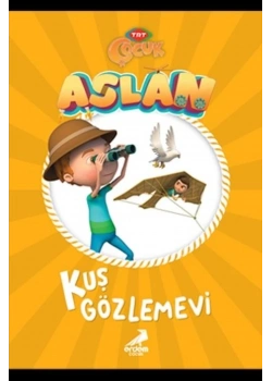 Çocuk Aslan Kuş Gözlemevi Erdem