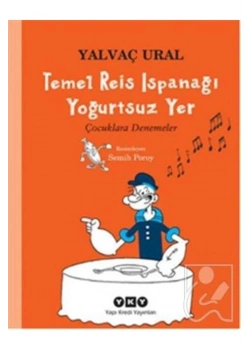 Temel Reis Ispanağı Yoğurtsuz Yer  Çocuklara Denemeler  Y.Ural  Yapı Kredi