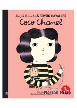Coco Chanel Küçük İnsanlar Büyük Hayaller Martı