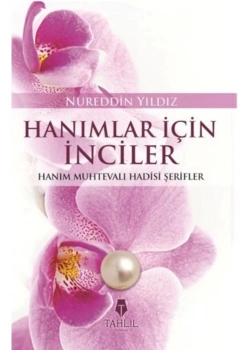 Hanımlariçin İnciler    Nureddin Yıldız  Tahlil Yay.
