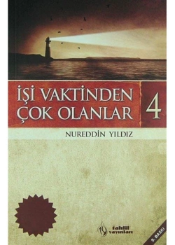 İşi Vaktinden Çok Olanlar  4  Nureddin Yıldız Tahlil