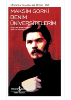 Benim Üniversitelerim   M.Gorki  İş Bankası