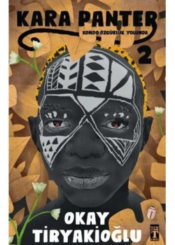 Kara Panter 2 Kondo Özgürlük Yolunda O. Tiryakioğlu Genç Timaş