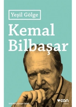 Yeşil Gölge Kemal Bilbaşar Can Yayın