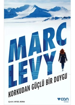Korkudan Güçlü Bir Duygu Marc Levy Can Yayın
