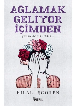 Ağlamak Geliyor İçimden   Nesil