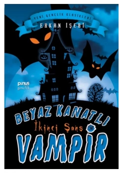 Beyaz Kanatli Vampir 3 Ikinci Şans Erkan Işeri Pinus