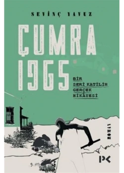 Çumra 1965 Bir Seri Katilin Gerçek Hikayesi Sevinç Yavuz Profil