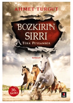 Bozkırın Sırrı Türk Peygamber Ahmet Turgut Kapı Yayın