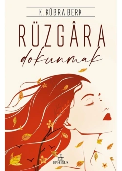 Rüzgara Dokunmak Kübra Berk   Ephesus