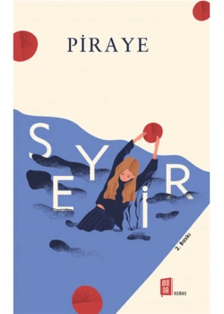 Seyir Piraye    Karton Kapak  Mona Yayın