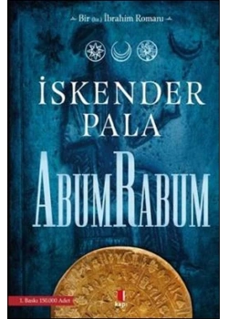 Abumrabum  Hz.İbrahim Romanı- İskender Pala   Kapı Yayınları