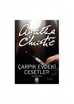 Çarpik Evdeki̇ Cesetler. A.Christie- Altın