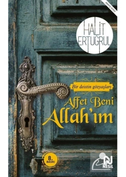 Affet Beni Allahım Halit Ertuğrul Nesil Basım